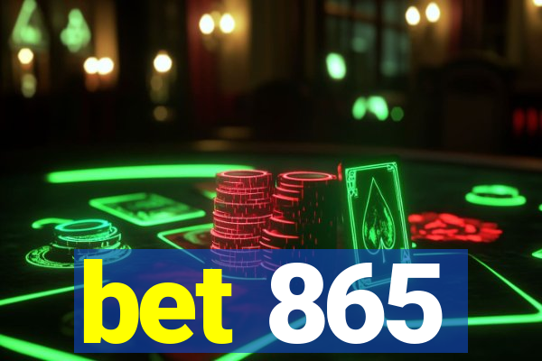 bet 865